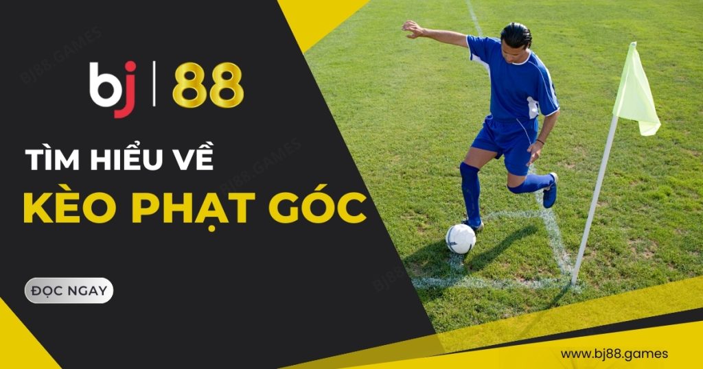 AsianBookie Tại BJ88 – Diễn Đàn Cá Cược Bóng Đá Top 1 1 keo phat goc